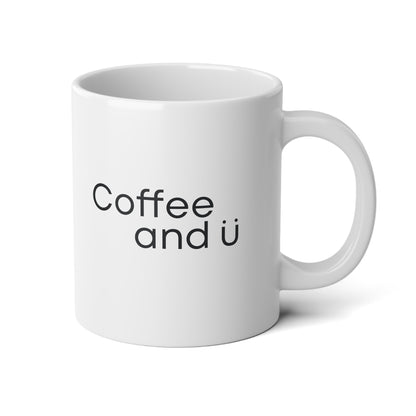 Coffee And U | Jumbo Mug
