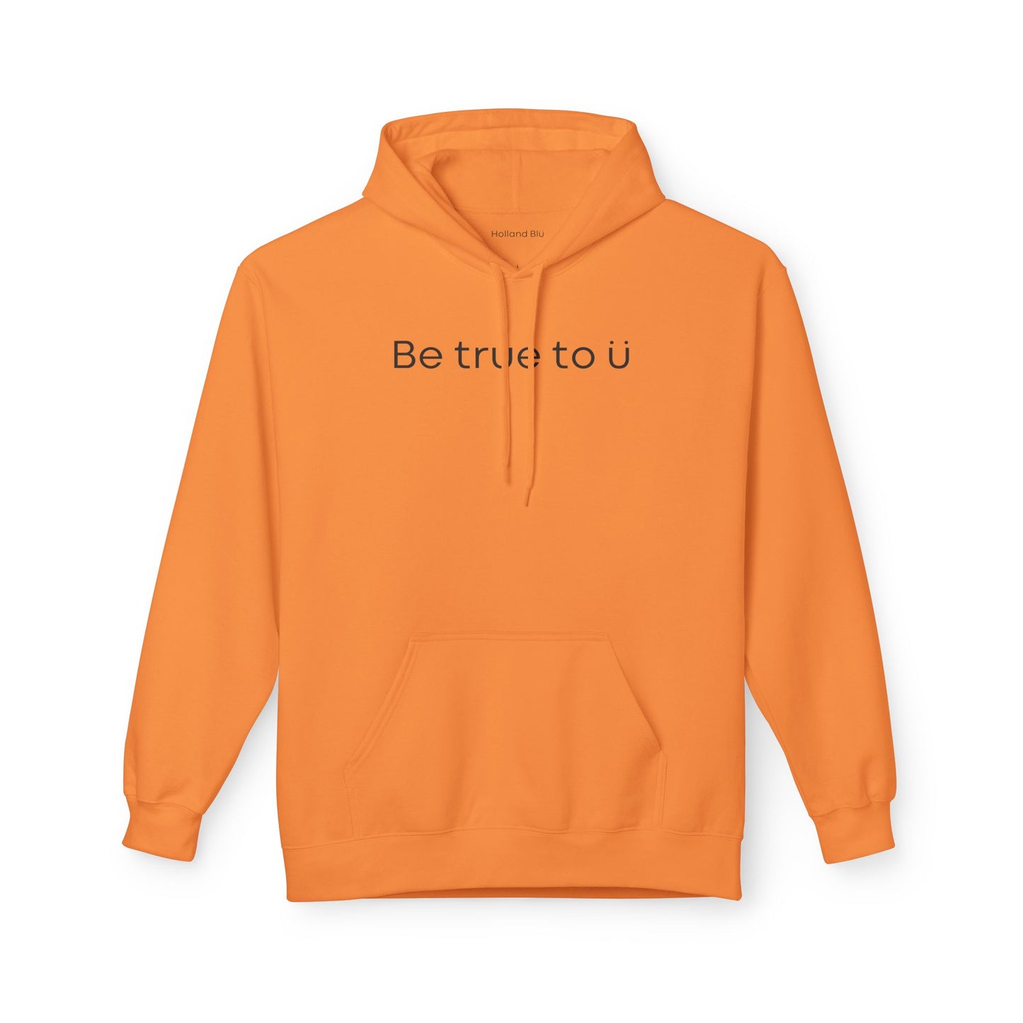 Be True To U | Unisex Hoodie