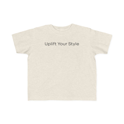 Uplift Your Style | Toddler T-Shirt