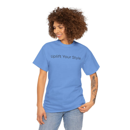 Uplift Your Style | Unisex T-Shirt