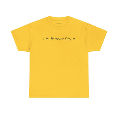 Uplift Your Style | Unisex T-Shirt