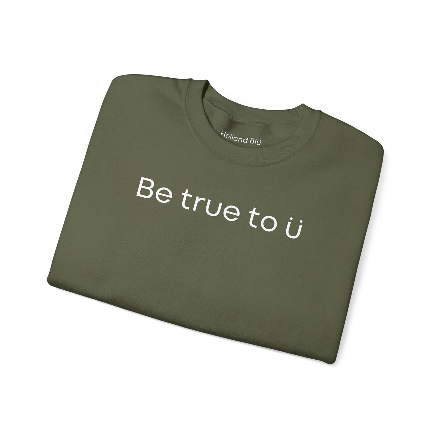 Be True To U | Unisex Crewneck Sweatshirt