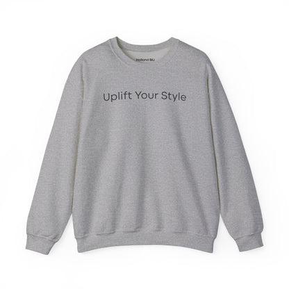 Uplift Your Style | Unisex Crewneck Sweatshirt