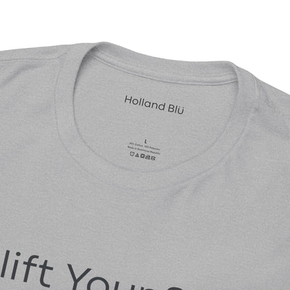 Uplift Your Style | Unisex T-Shirt