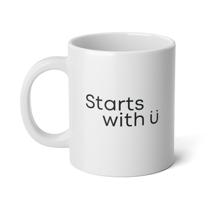 Starts With U | Jumbo Mug