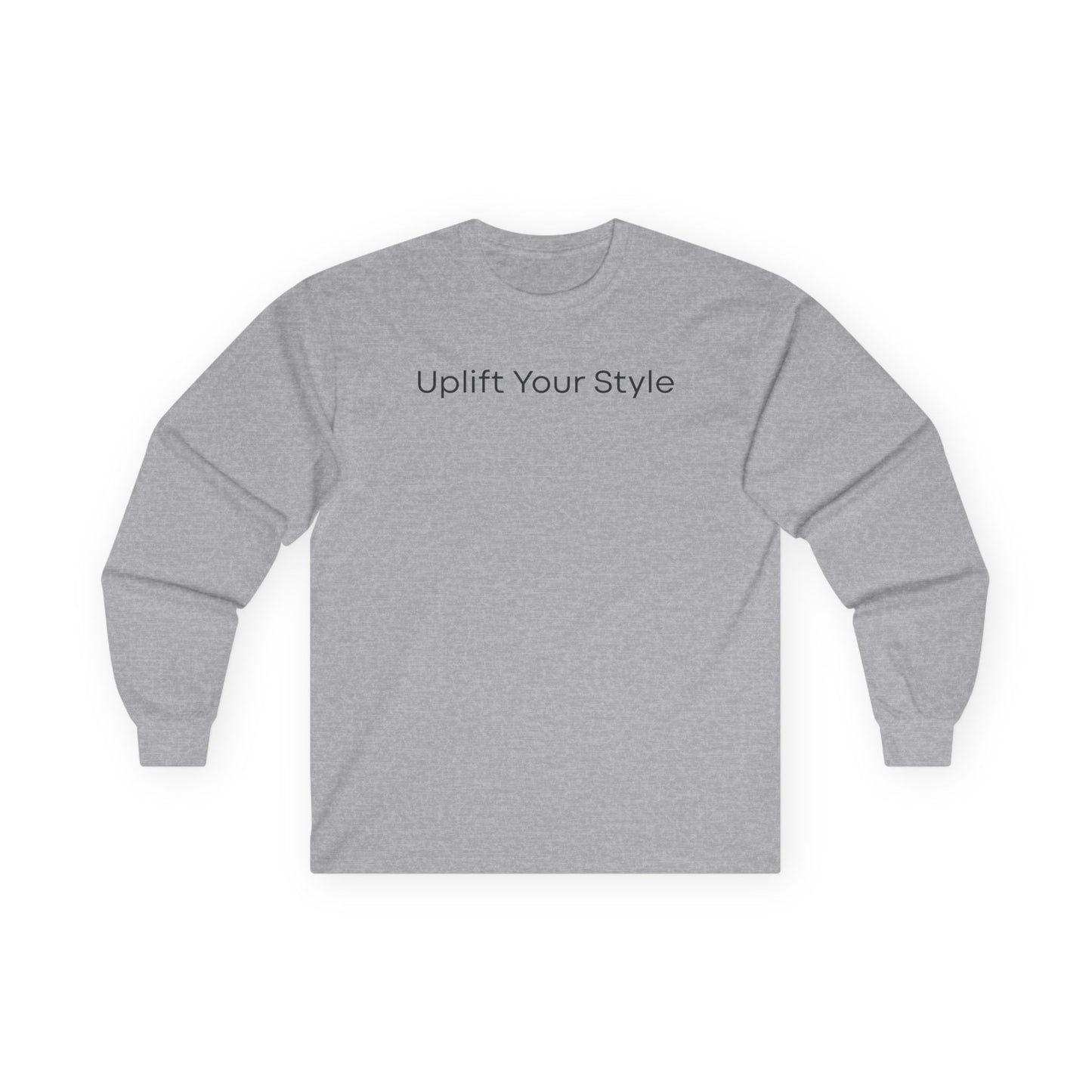 Uplift Your Style | Unisex Long Sleeve T-Shirt