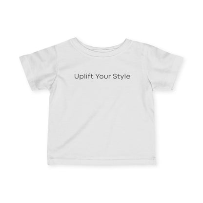 Uplift Your Style | Infant T-Shirt