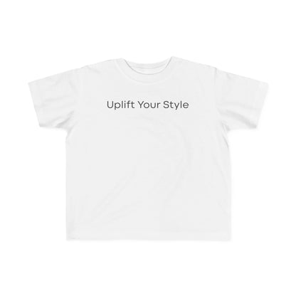 Uplift Your Style | Toddler T-Shirt