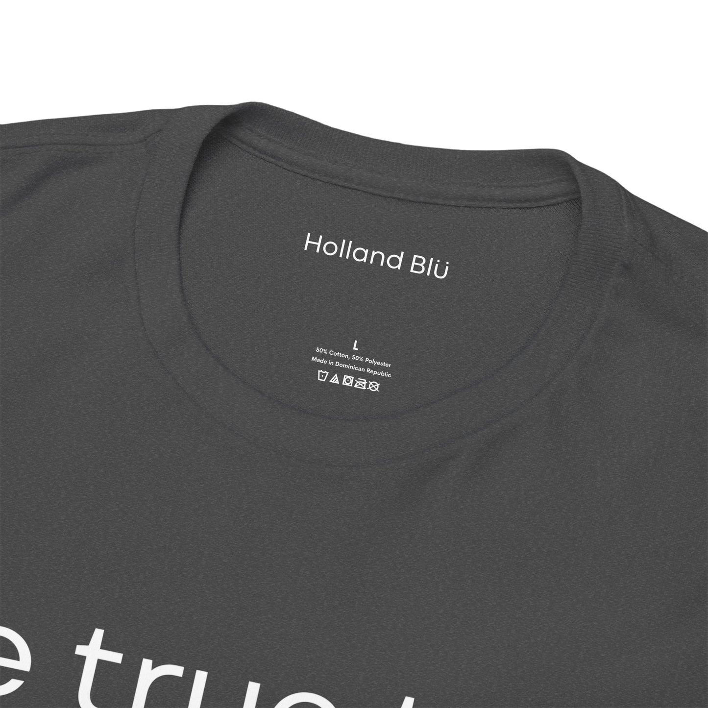 Be True To U | Unisex T-Shirt