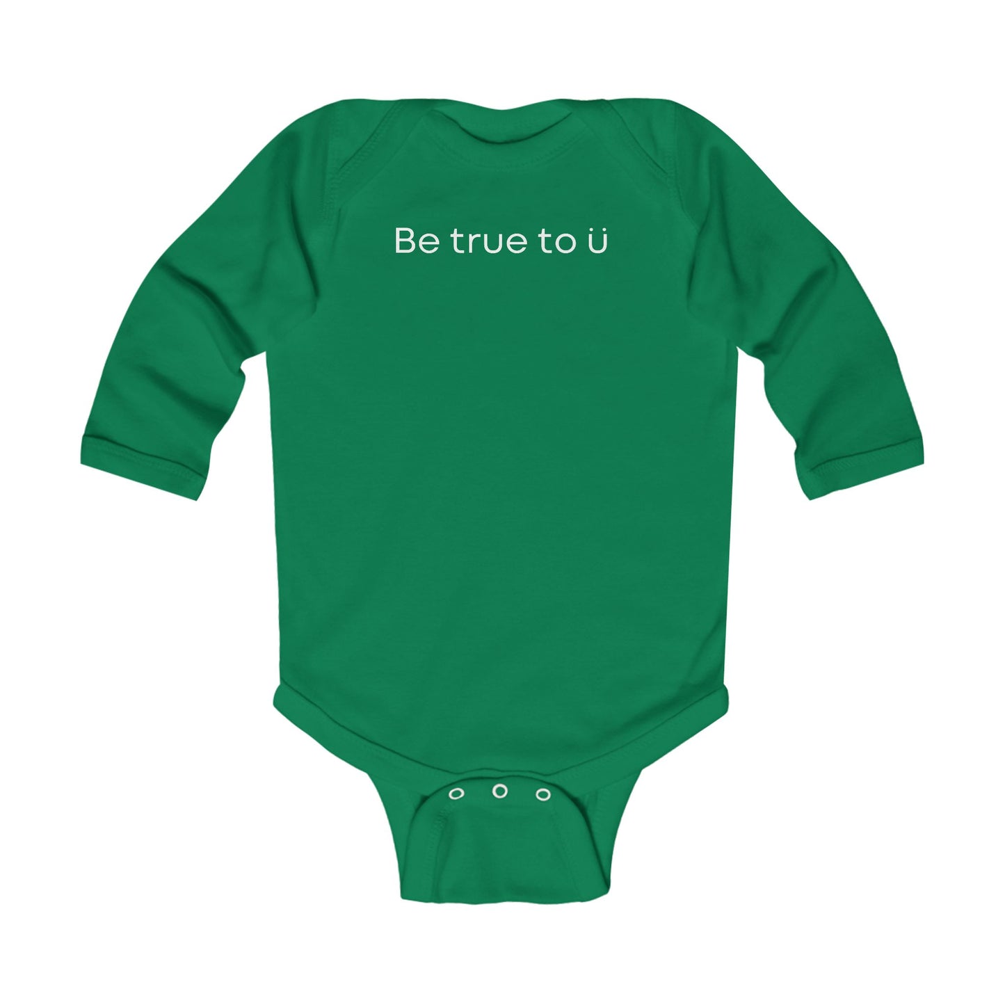 Be True To U | Infant Long Sleeve Onesie