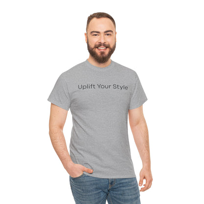 Uplift Your Style | Unisex T-Shirt