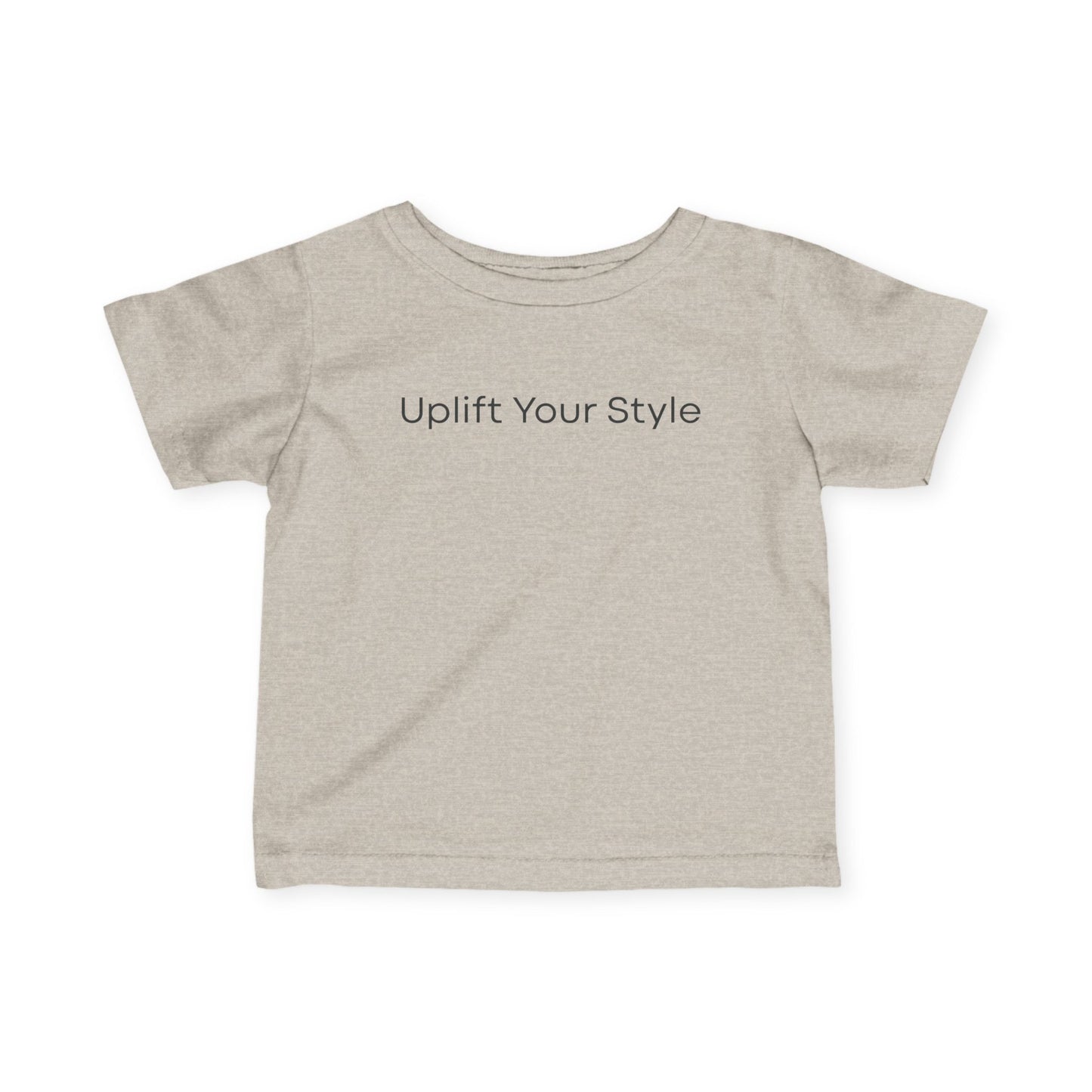 Uplift Your Style | Infant T-Shirt