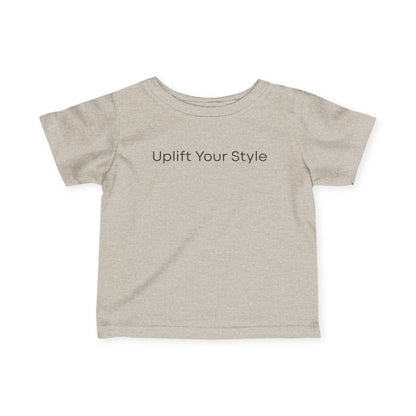 Uplift Your Style | Infant T-Shirt