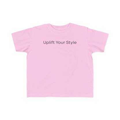 Uplift Your Style | Toddler T-Shirt