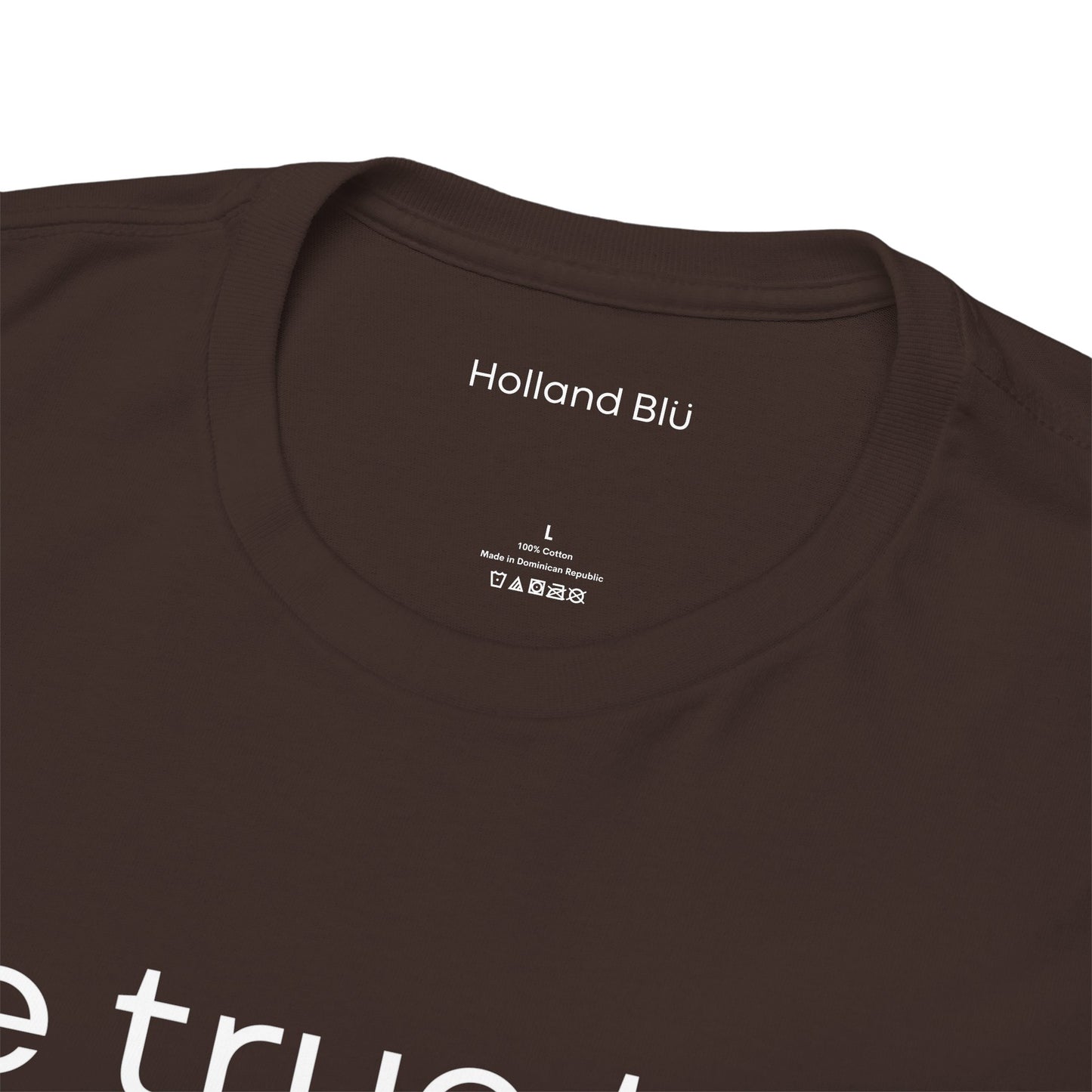 Be True To U | Unisex T-Shirt