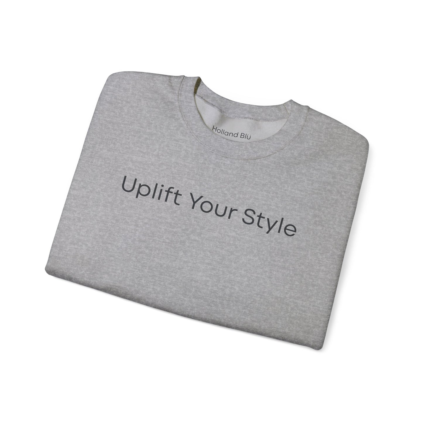 Uplift Your Style | Unisex Crewneck Sweatshirt