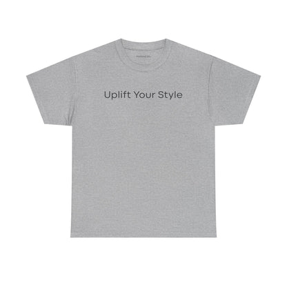 Uplift Your Style | Unisex T-Shirt