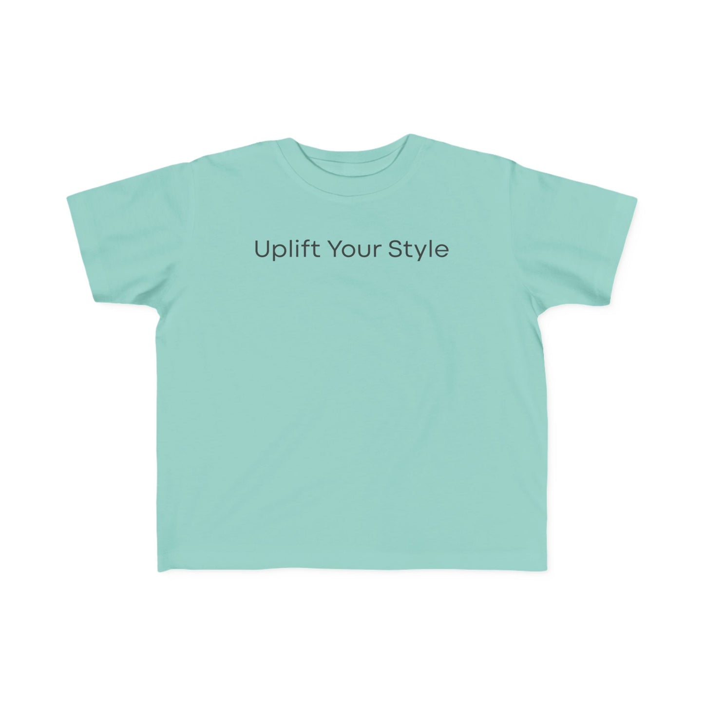 Uplift Your Style | Toddler T-Shirt