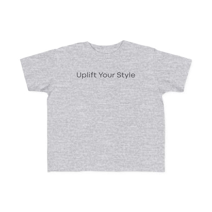 Uplift Your Style | Toddler T-Shirt