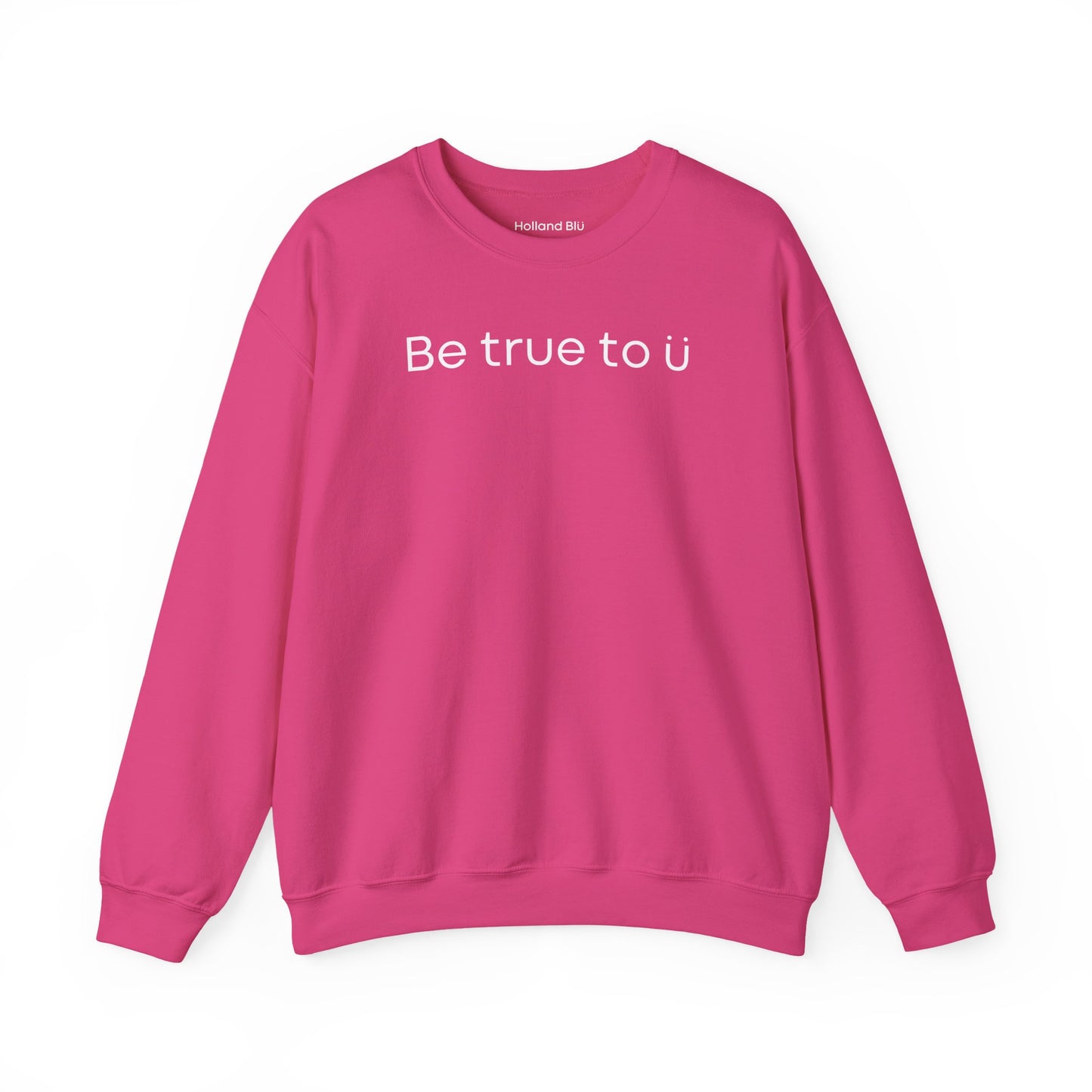 Be True To U | Unisex Crewneck Sweatshirt
