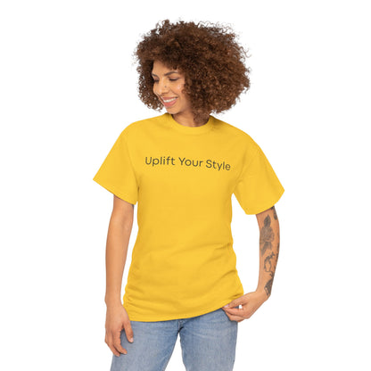 Uplift Your Style | Unisex T-Shirt