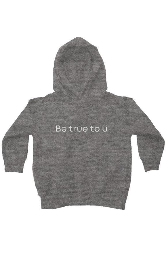 Be True To U | Kids Fleece Pullover Hoodie