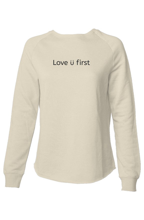 Love U First | Women's Lightweight Wash Sweatshirt
