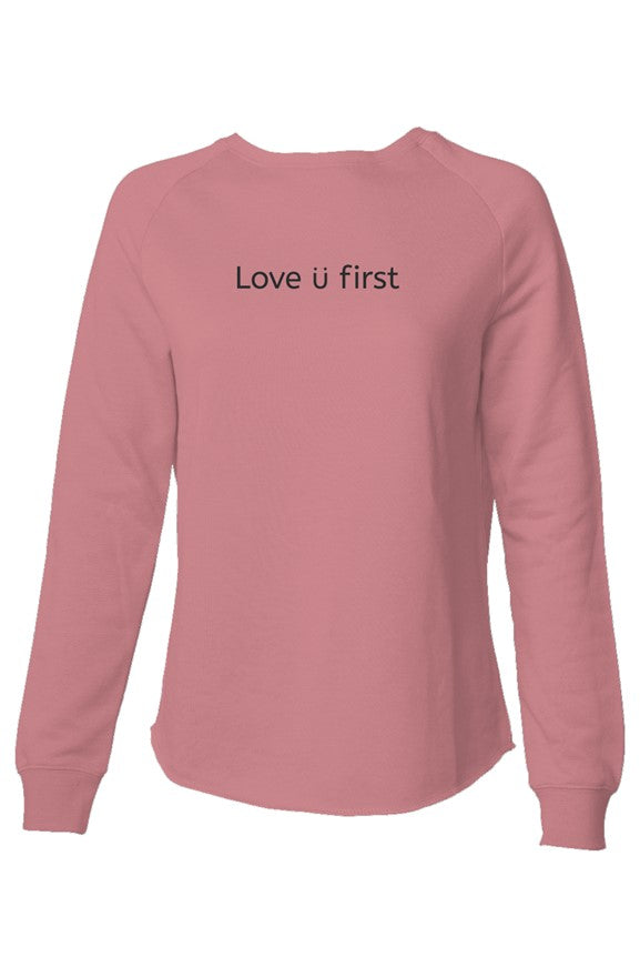 Love U First | Women's Lightweight Wash Sweatshirt