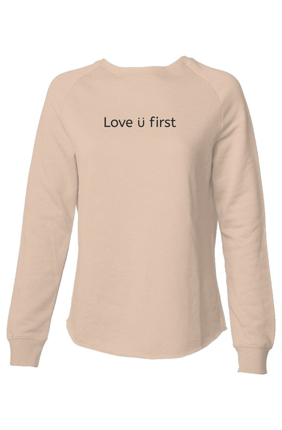 Love U First | Women's Lightweight Wash Sweatshirt