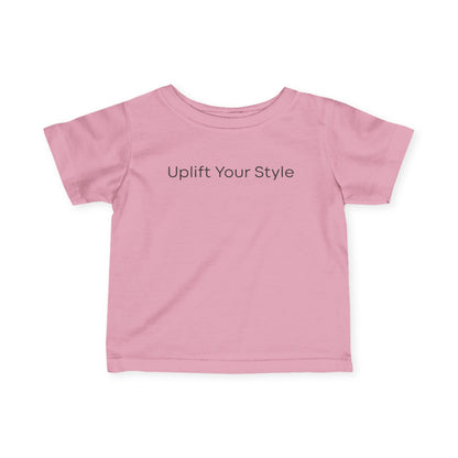 Uplift Your Style | Infant T-Shirt