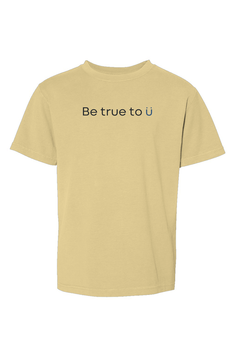 Be True To U | Youth T-Shirt