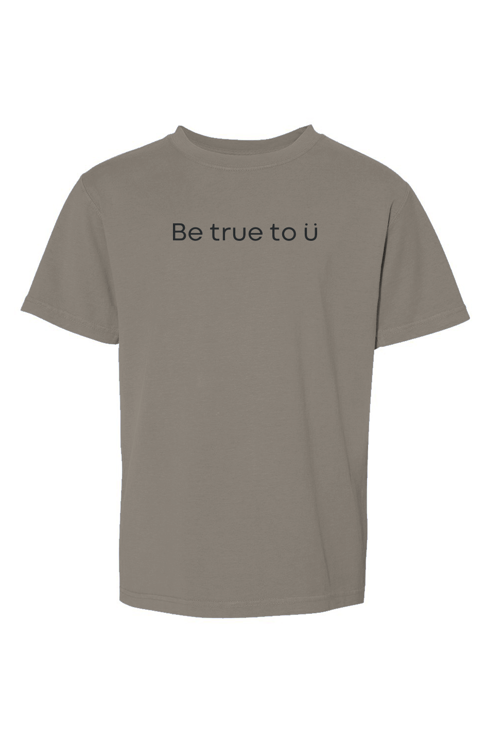 Be True To U | Youth T-Shirt