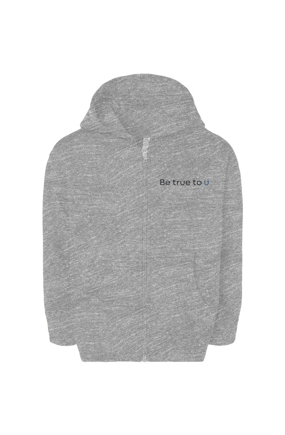 Be True To U | Toddler Zip Hoodie