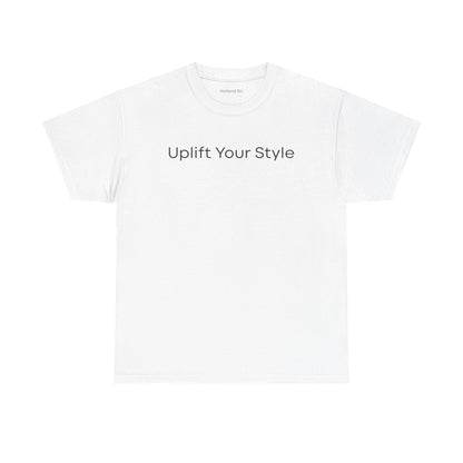 Uplift Your Style | Unisex T-Shirt
