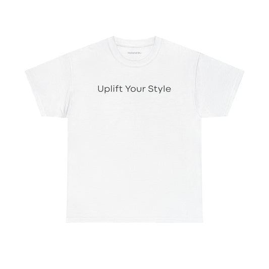 Uplift Your Style | Unisex T-Shirt