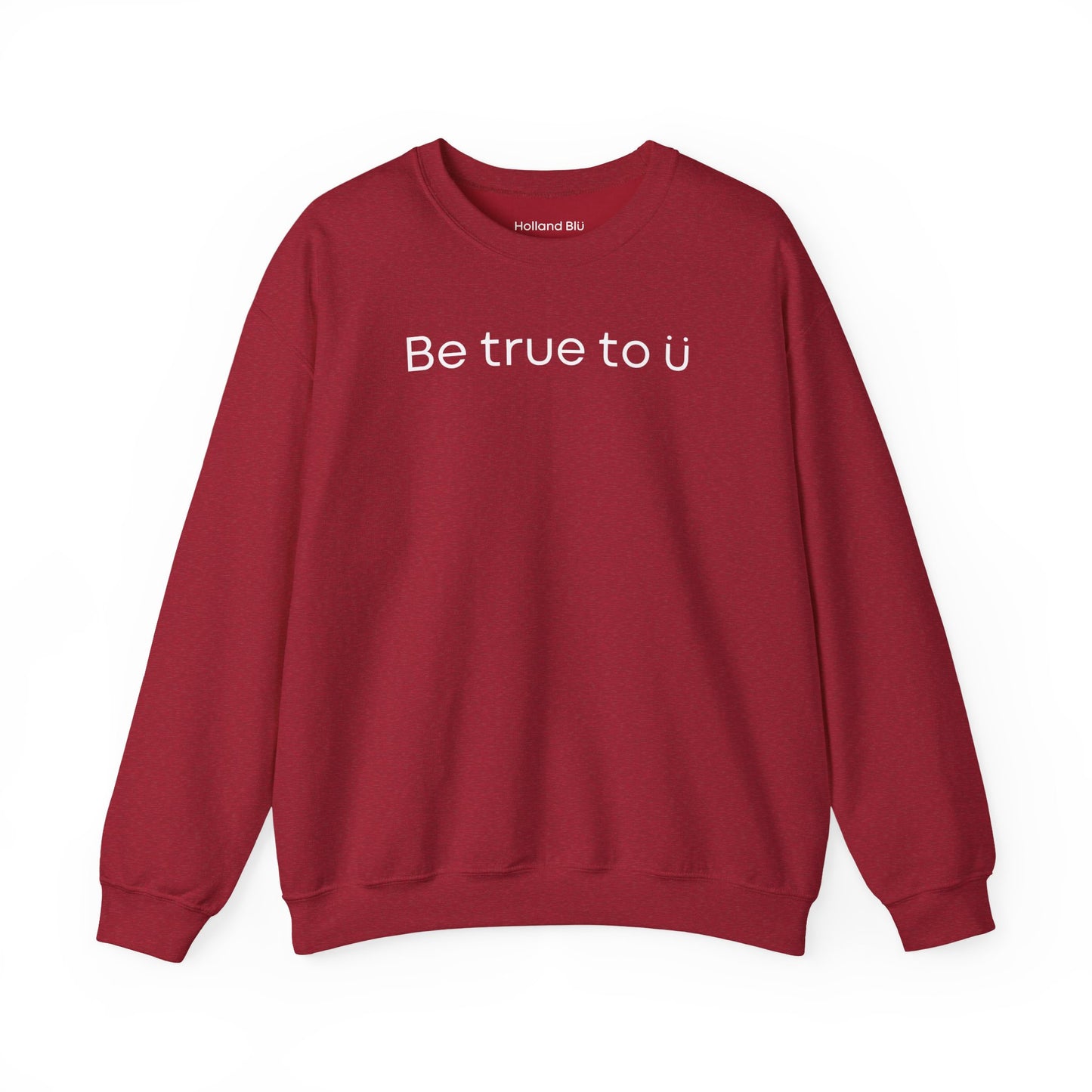 Be True To U | Unisex Crewneck Sweatshirt