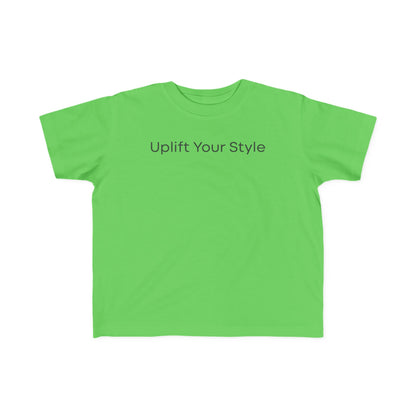 Uplift Your Style | Toddler T-Shirt