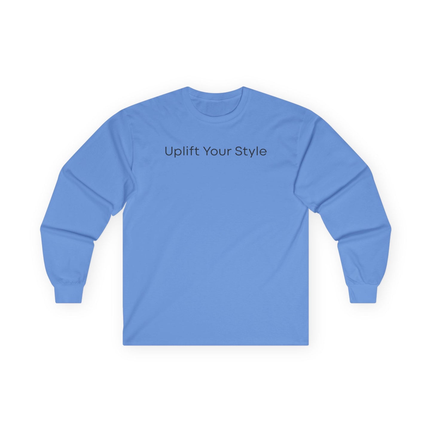 Uplift Your Style | Unisex Long Sleeve T-Shirt