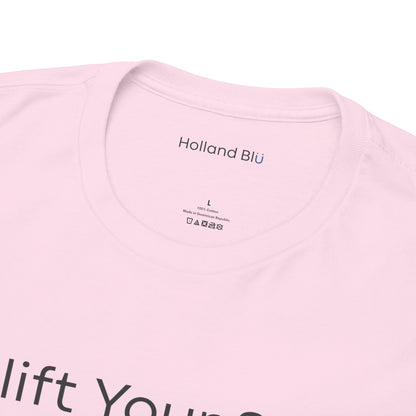 Uplift Your Style | Unisex T-Shirt